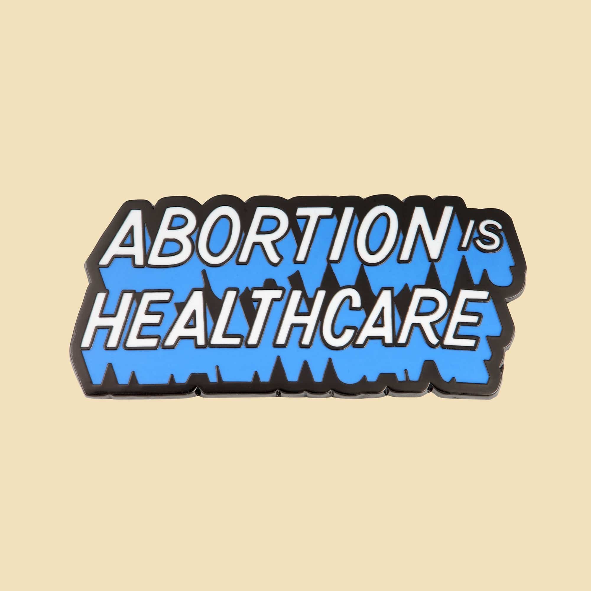 Abortion is Healthcare Pin - Image 6