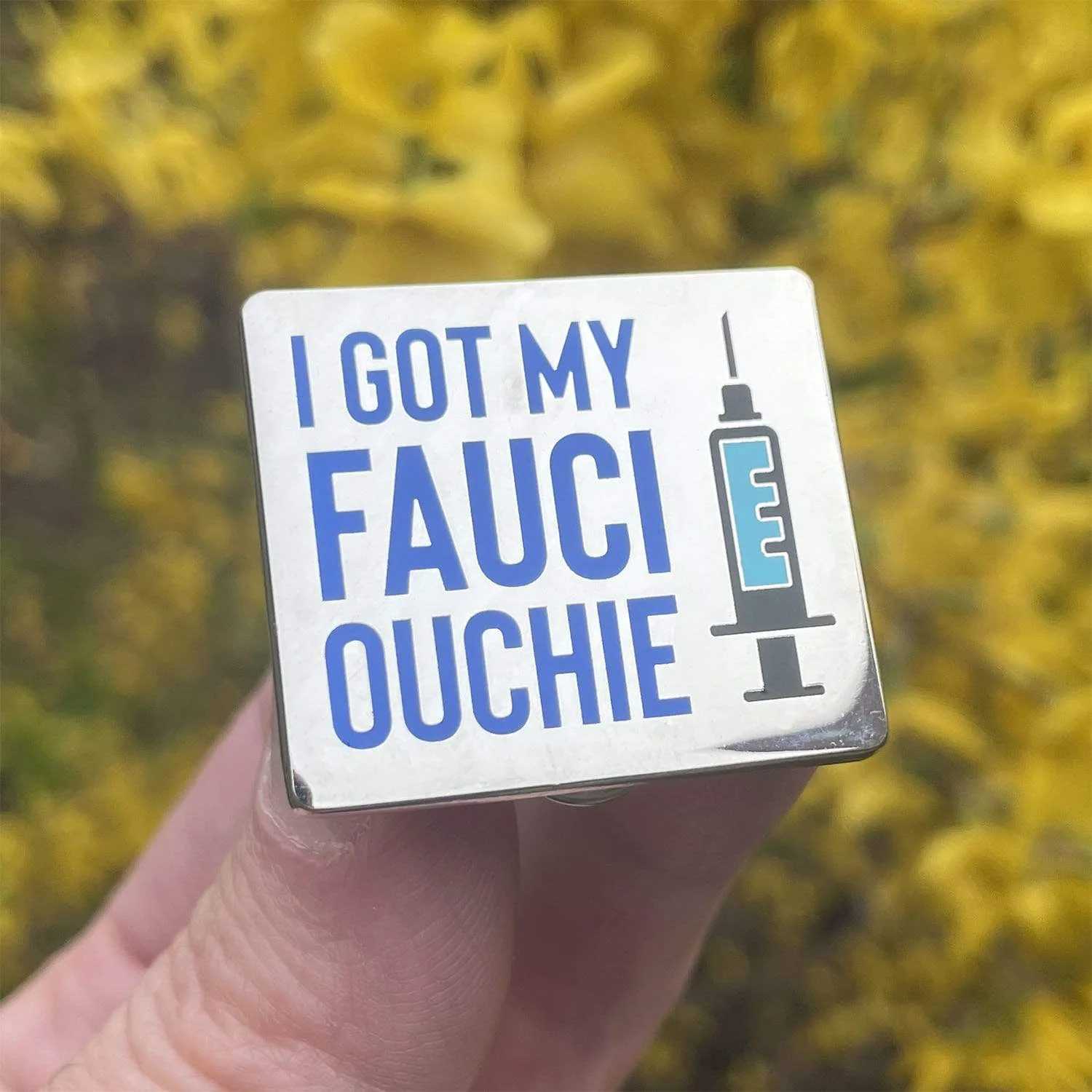 I Got My Fauci Ouchie Pin - Image 3