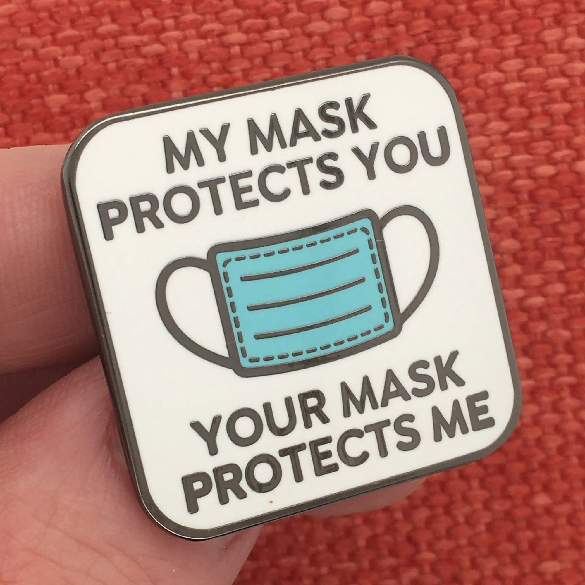 My Mask Protects You, Your Mask Protects Me Pin