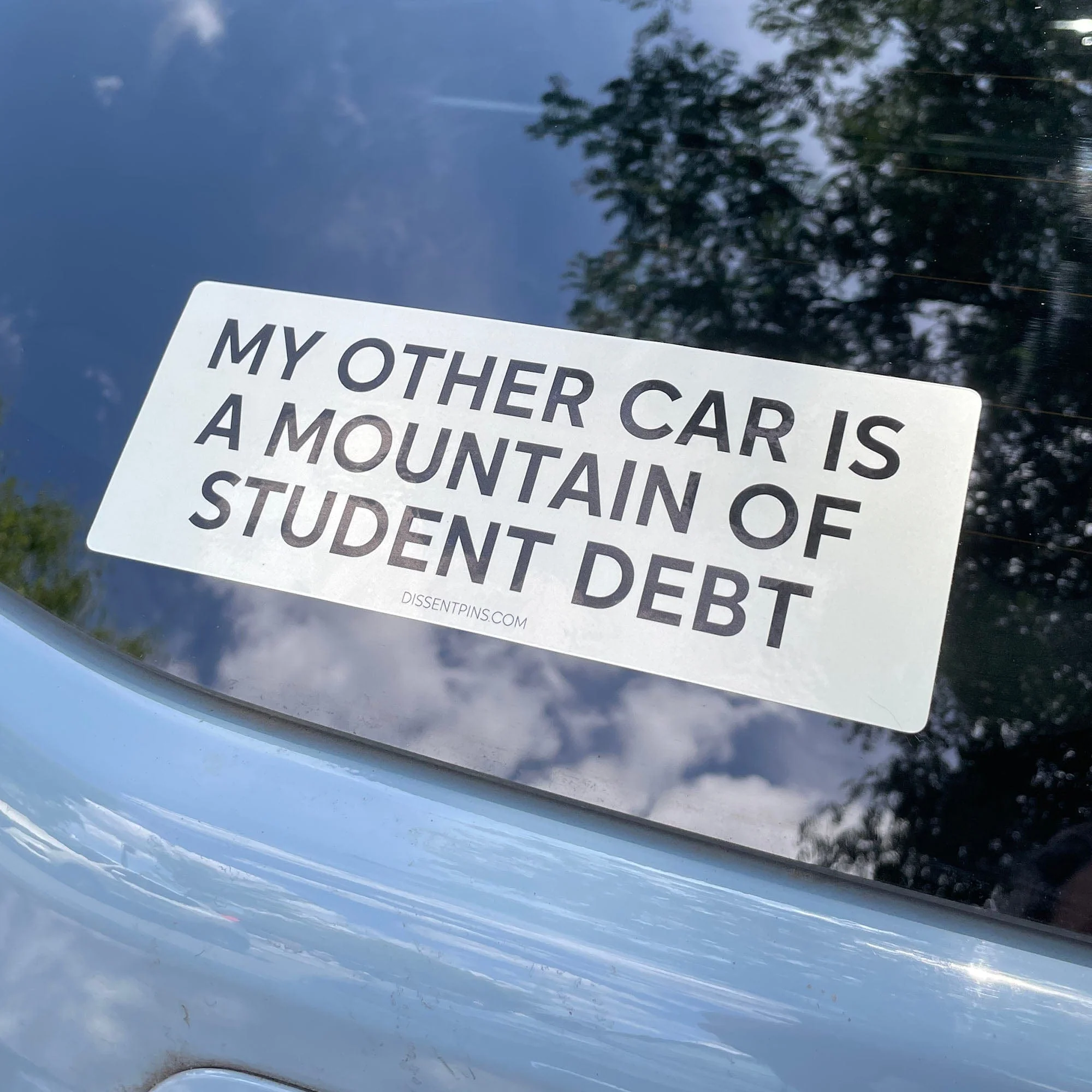 My Other Car Is a Mountain of Student Debt Sticker - Image 2