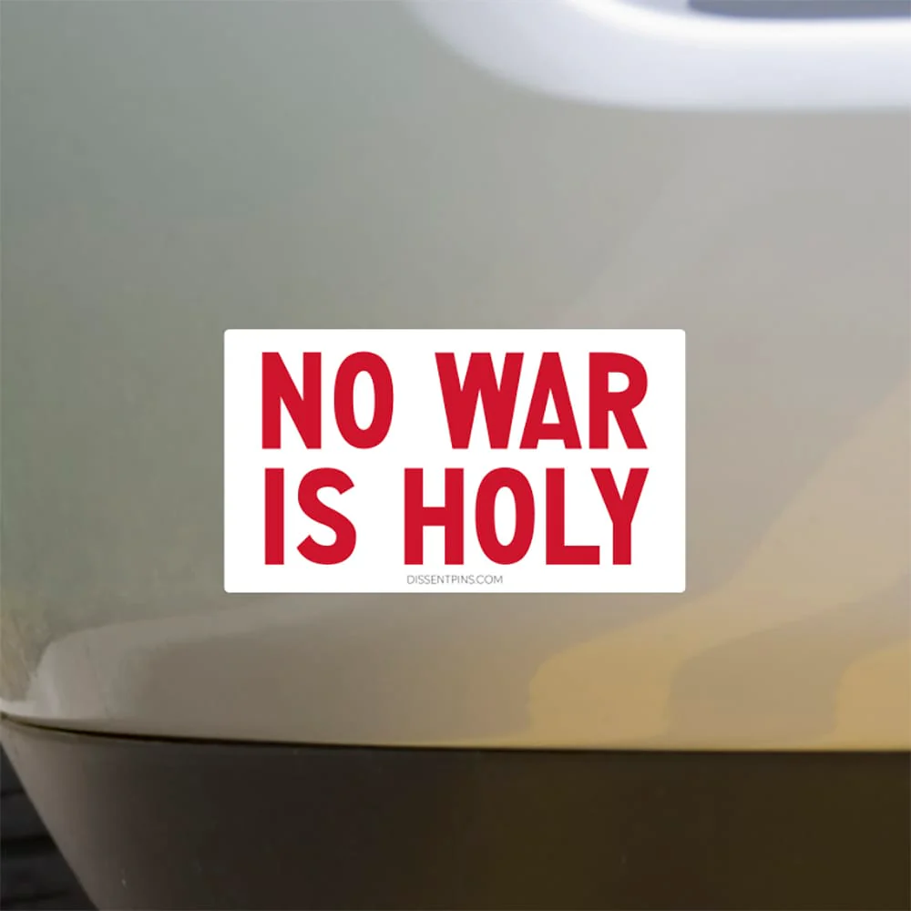 No War Is Holy Bumper Sticker or Car Magnet - Image 4