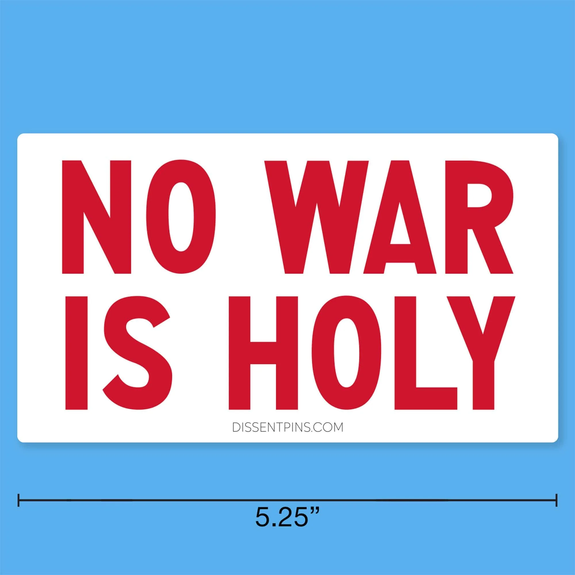 No War Is Holy Bumper Sticker or Car Magnet - Image 5