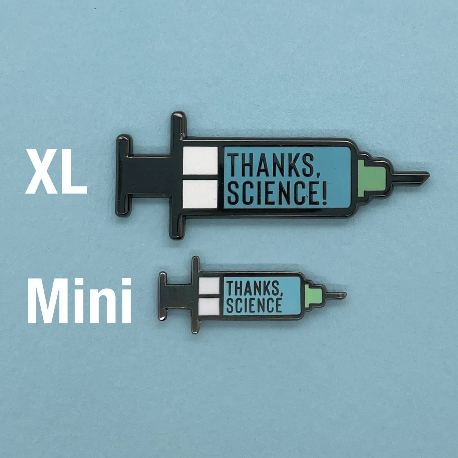 Thanks, Science - Vaccine Syringe XL Pin - Image 4