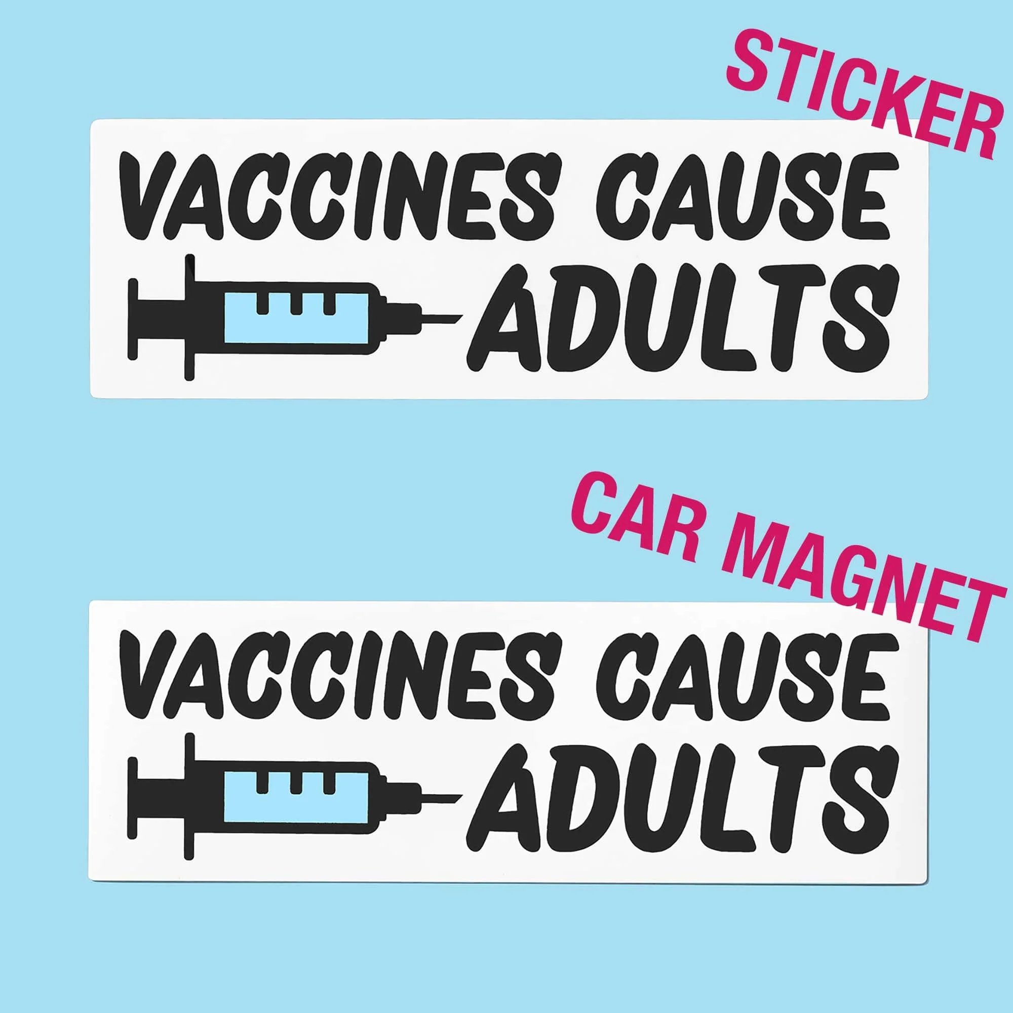 Vaccines Cause Adults Bumper Sticker or Car Magnet - Image 2